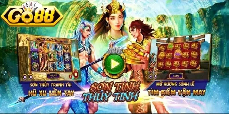 Tìm hiểu chi tiết về game nổ hũ Sơn Tinh Thủy Tinh