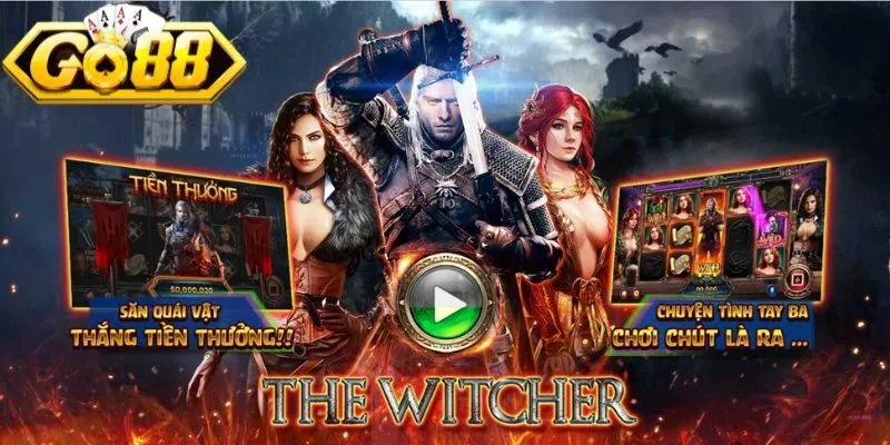 Nhiều tính năng đặc biệt trong nổ hũ The Witcher